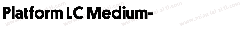 Platform LC Medium字体转换